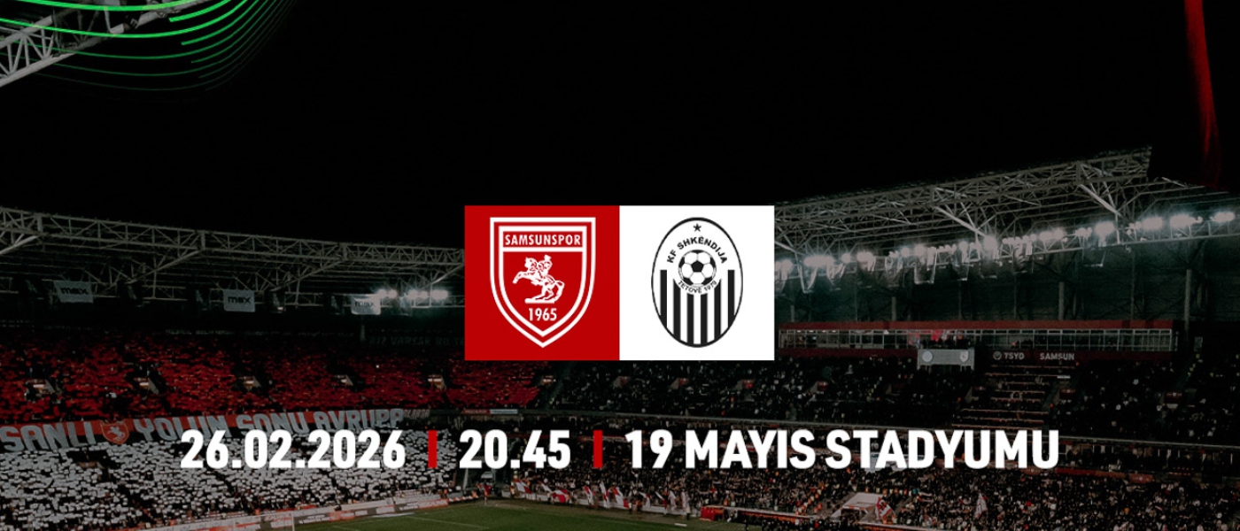 Samsunspor Shkëndija Biletleri Satışta