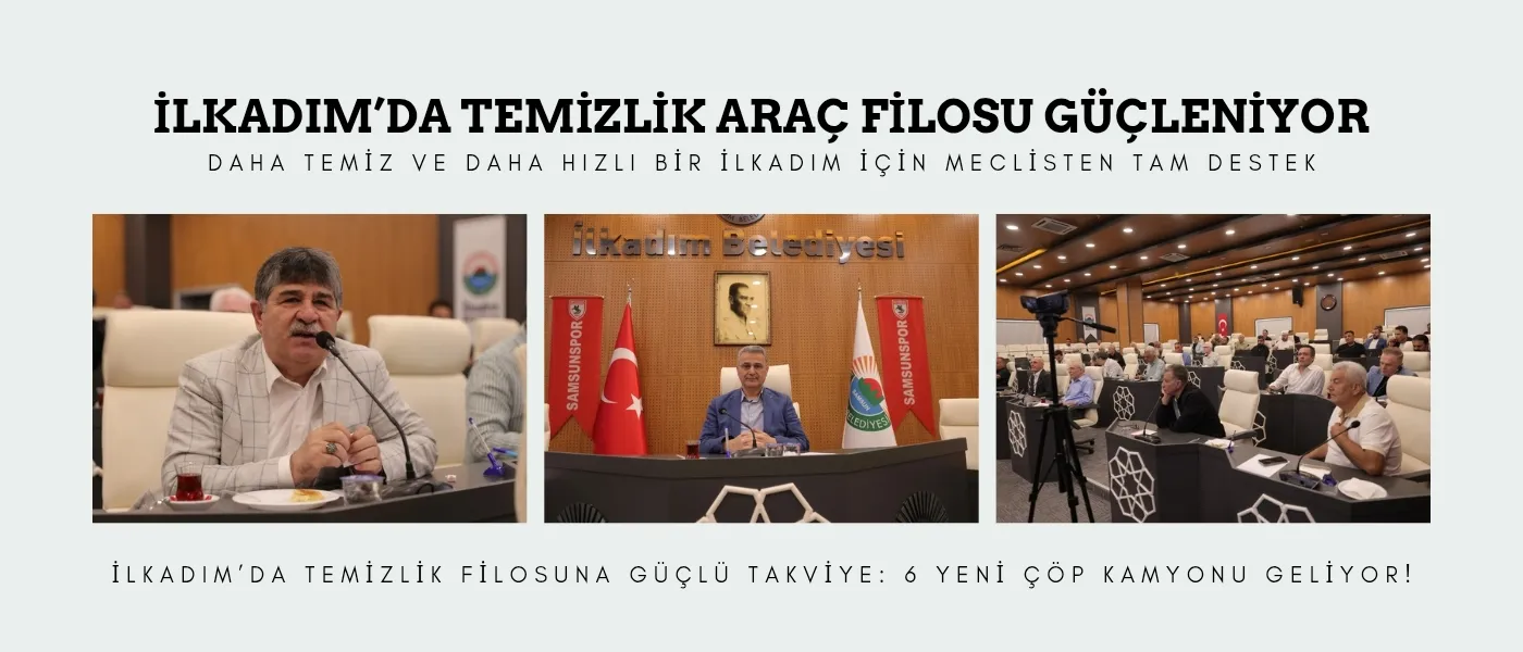 Daha Temiz ve Daha Hızlı Bir İlkadım İçin Meclisten Tam Destek