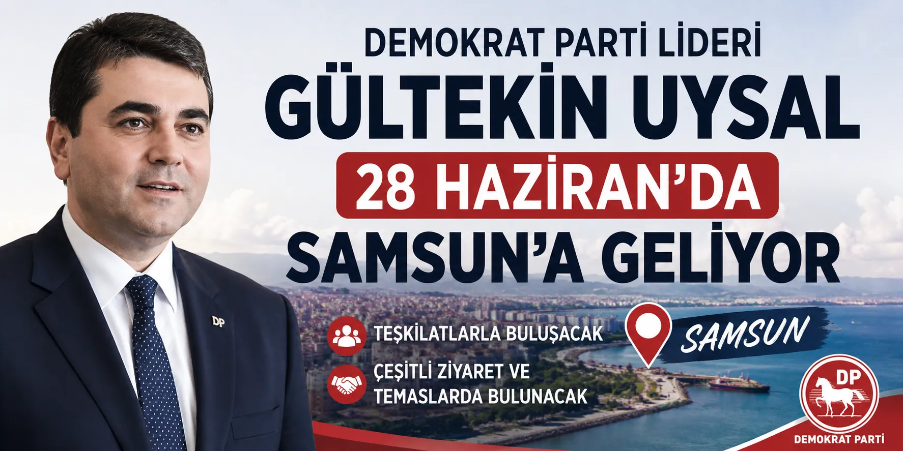 Demokrat Parti Lideri Gültekin Uysal 28 Haziran'da Samsun'a Geliyor