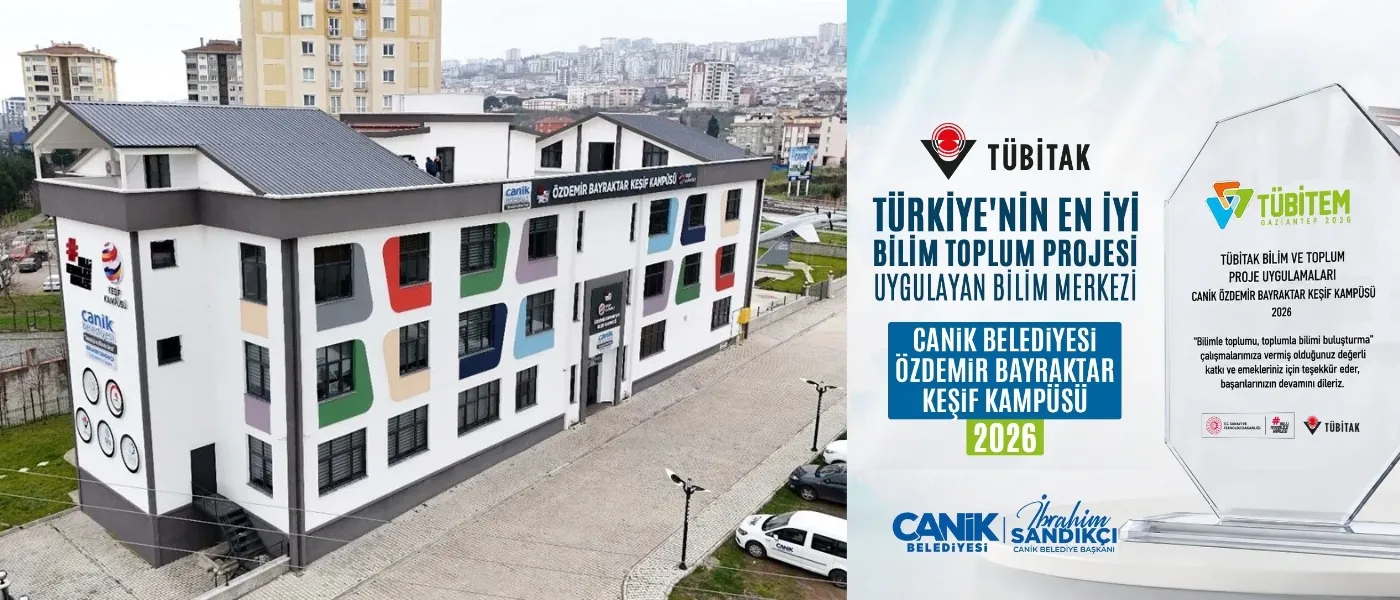 Canik Belediyesi Özdemir Bayraktar Keşif Kampüsü'ne Bir Ödül Daha: "Türkiye'nin En İyisi"